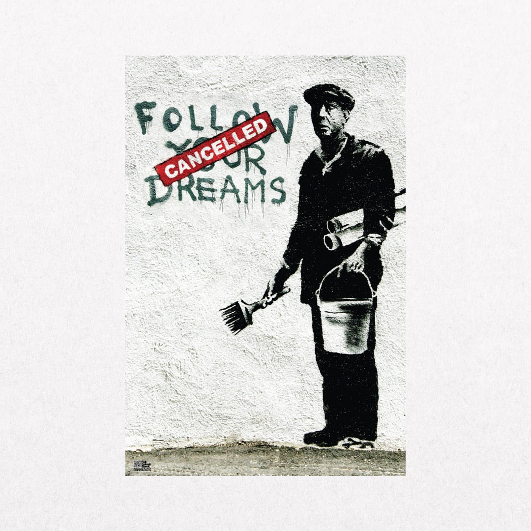 Banksy - Follow Your Dreams, 2010
