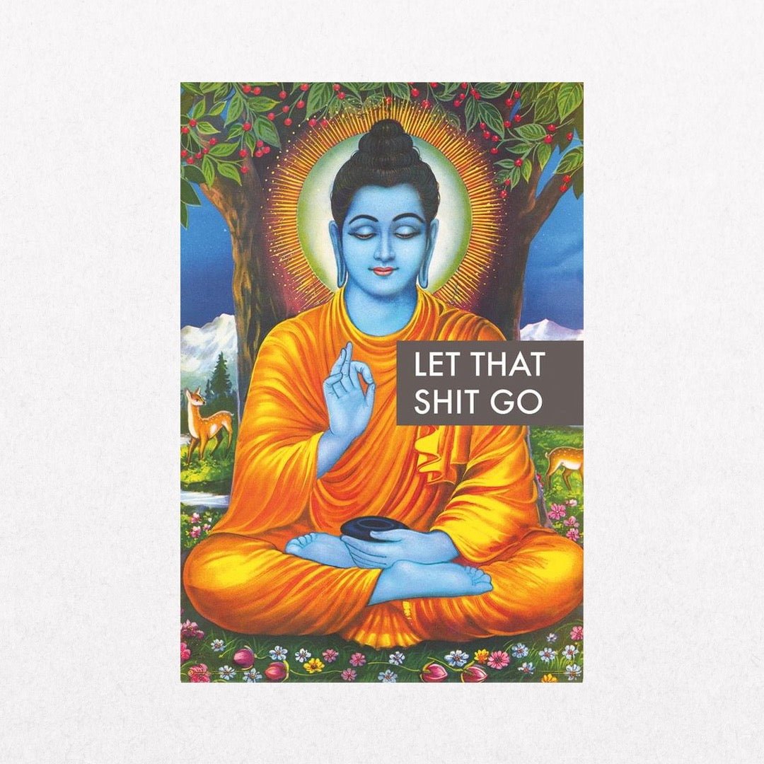 Buddha - LetThatShitGo - el cartel