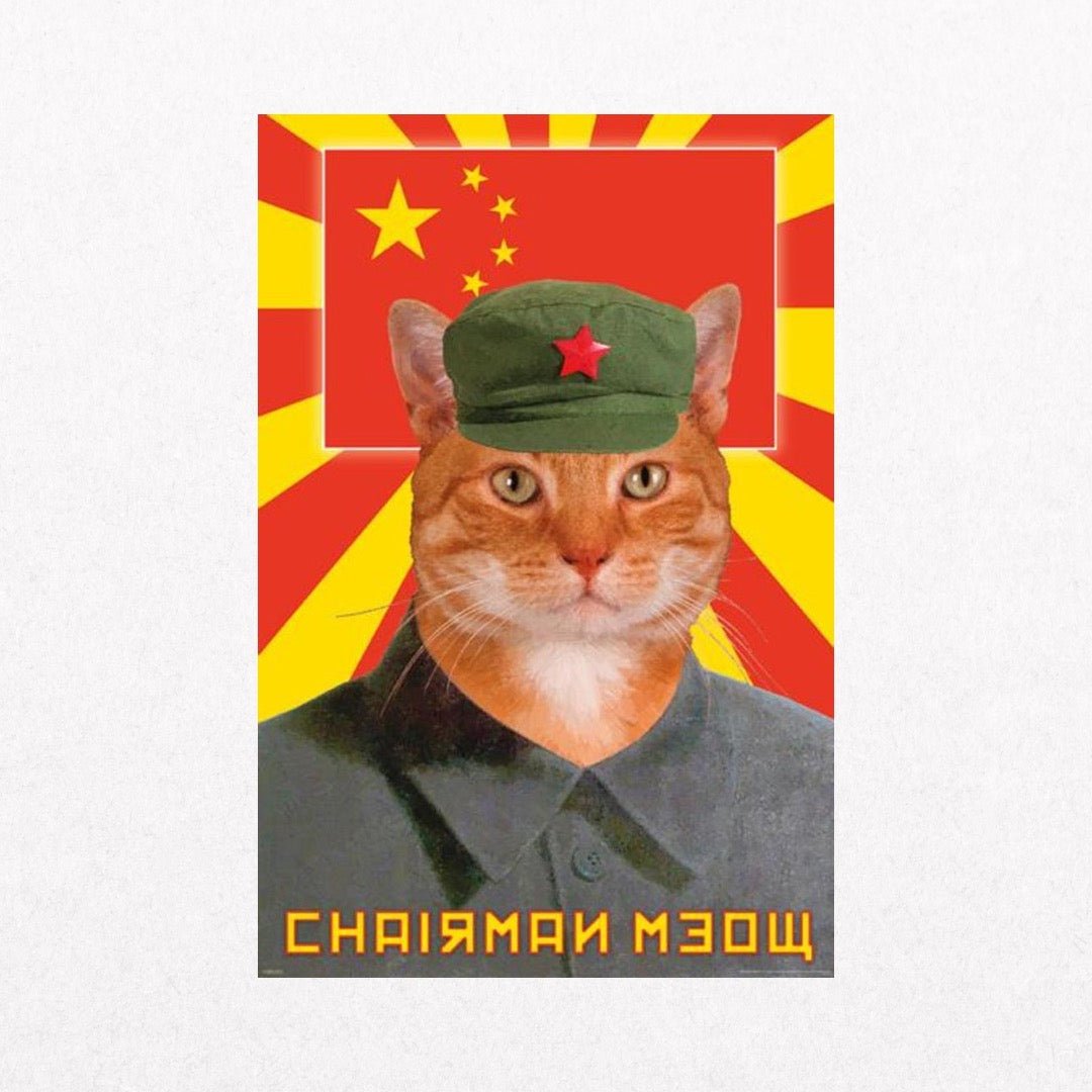 ChairmanMeow - LeaderoftheFelineRevolution - el cartel