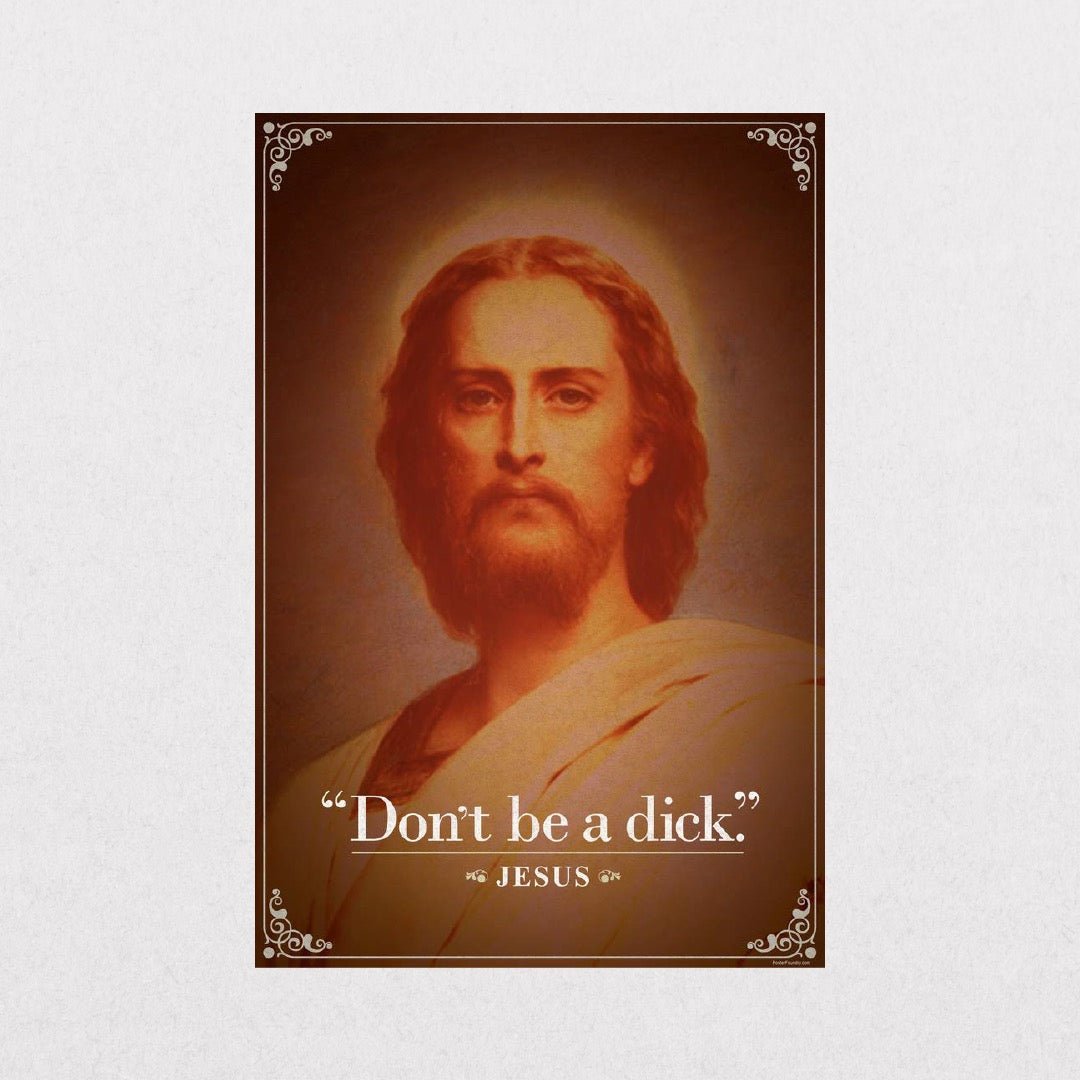 JesusChrist - DontBeaDick - el cartel