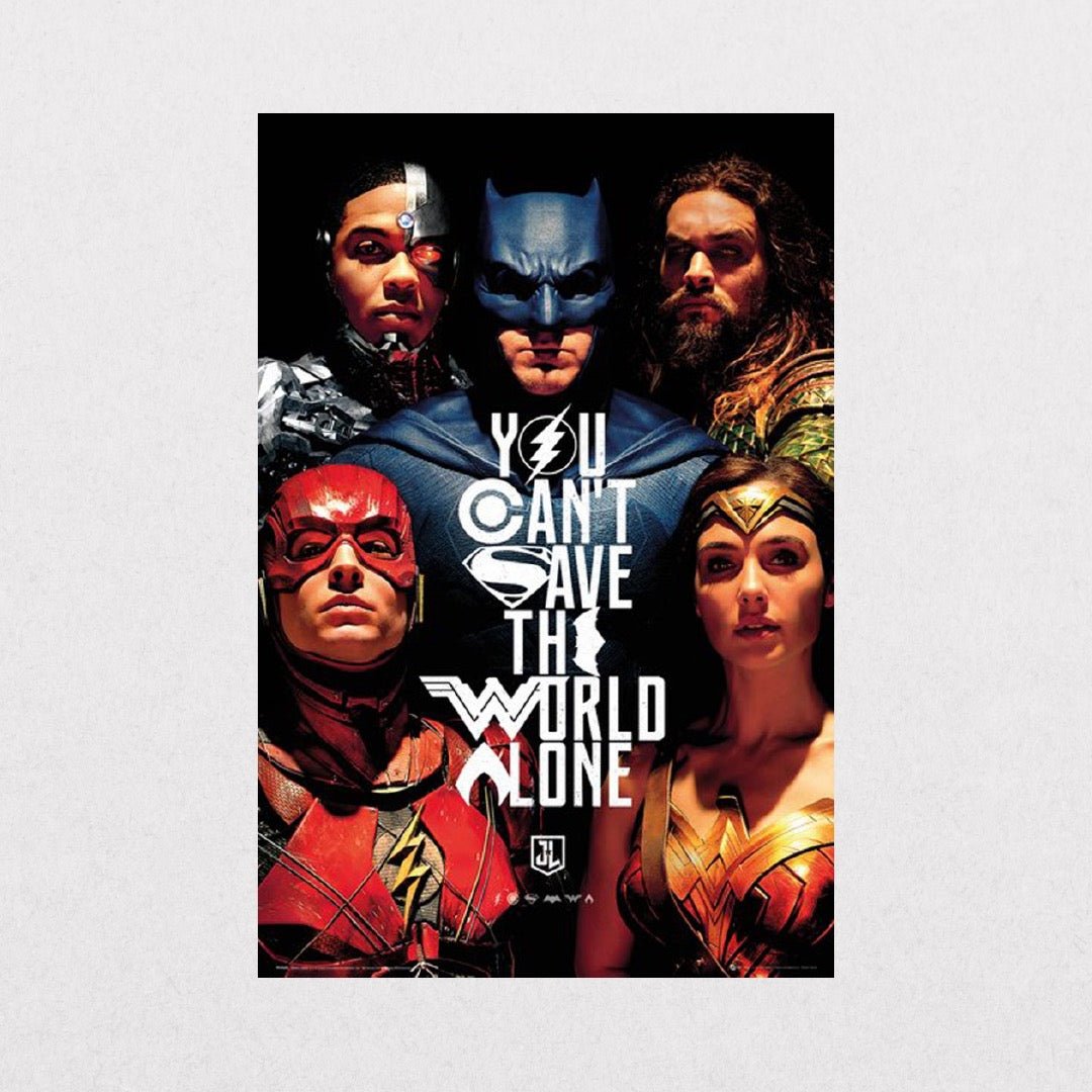 JusticeLeague - YouCan'tSavetheWorldAlone - el cartel